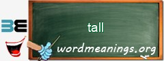 WordMeaning blackboard for tall